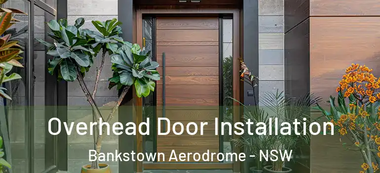Overhead Door Installation Bankstown Aerodrome - NSW
