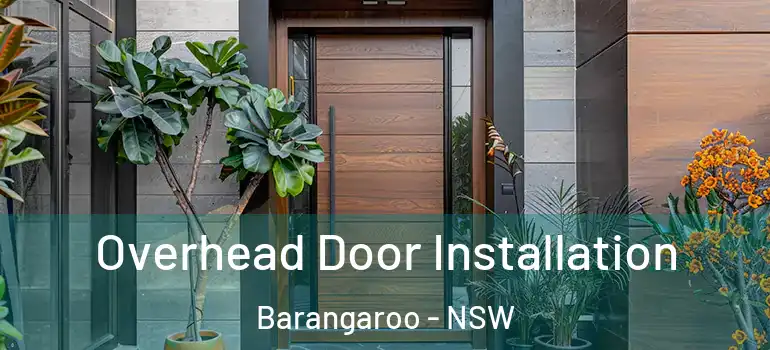 Overhead Door Installation Barangaroo - NSW