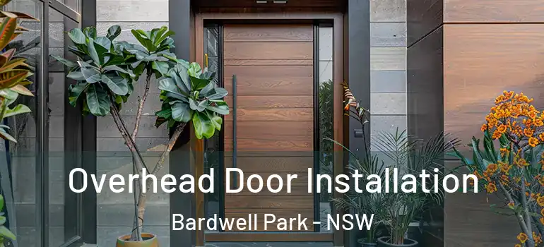 Overhead Door Installation Bardwell Park - NSW