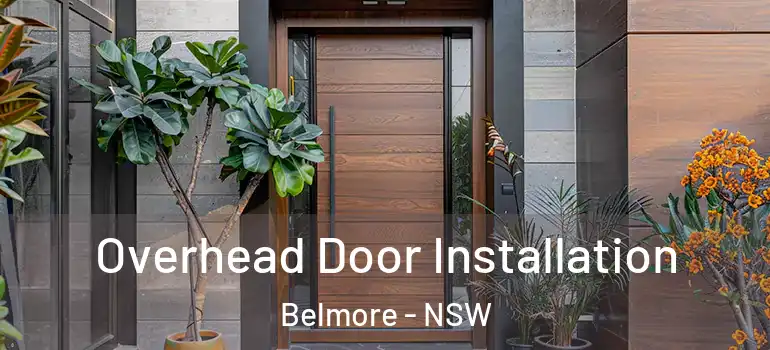 Overhead Door Installation Belmore - NSW