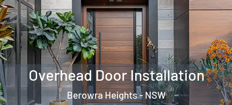 Overhead Door Installation Berowra Heights - NSW