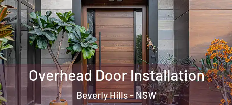  Overhead Door Installation Beverly Hills - NSW