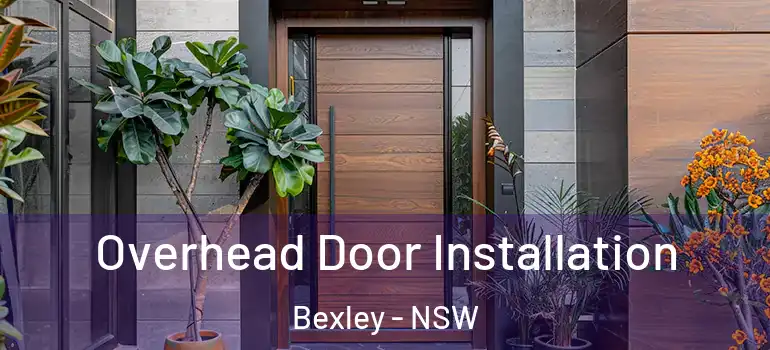 Overhead Door Installation Bexley - NSW