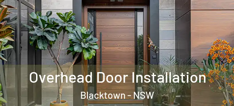 Overhead Door Installation Blacktown - NSW