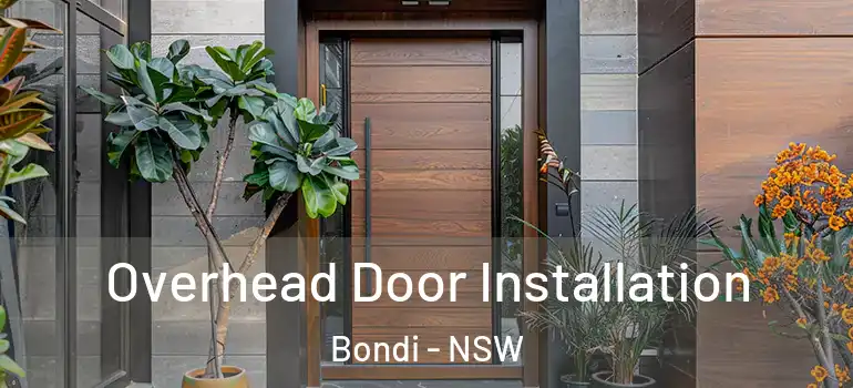 Overhead Door Installation Bondi - NSW