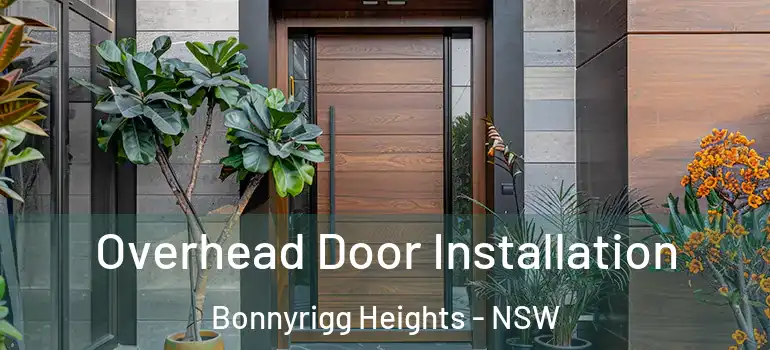 Overhead Door Installation Bonnyrigg Heights - NSW