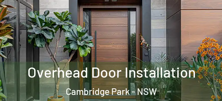 Overhead Door Installation Cambridge Park - NSW