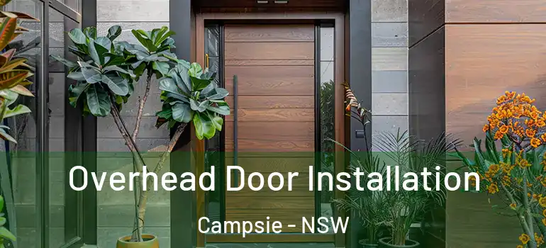 Overhead Door Installation Campsie - NSW