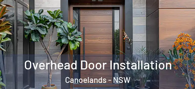 Overhead Door Installation Canoelands - NSW