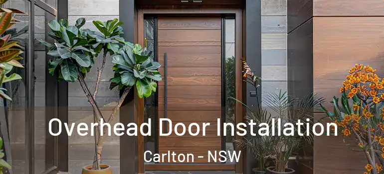 Overhead Door Installation Carlton - NSW