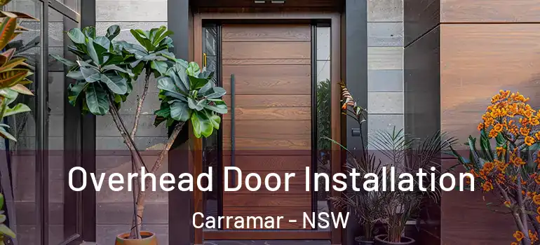  Overhead Door Installation Carramar - NSW