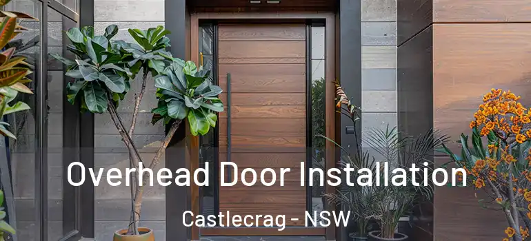  Overhead Door Installation Castlecrag - NSW