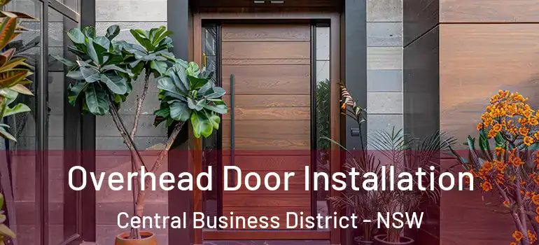 Overhead Door Installation Central Business District - NSW