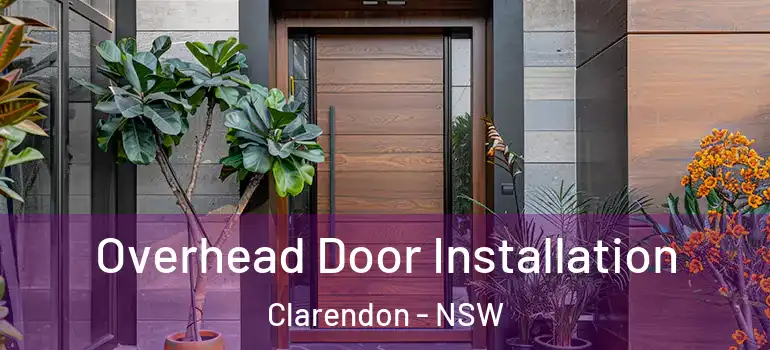 Overhead Door Installation Clarendon - NSW