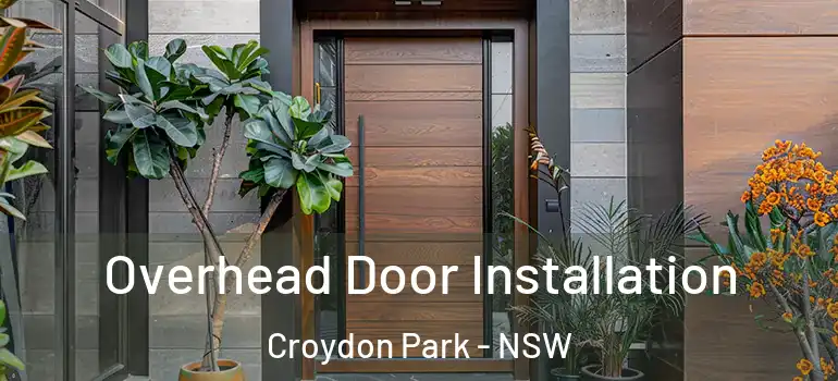 Overhead Door Installation Croydon Park - NSW