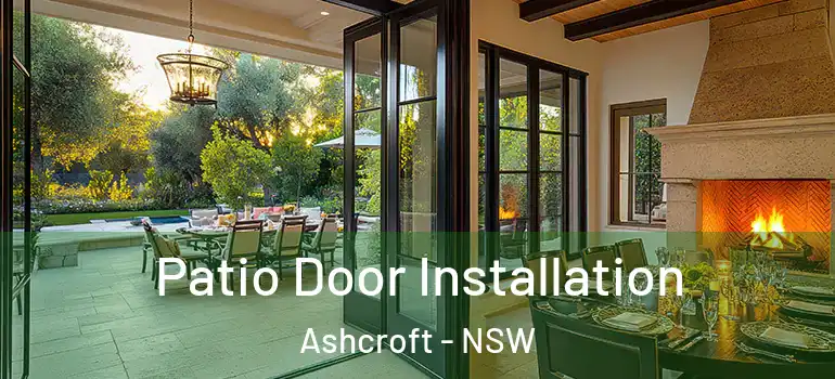  Patio Door Installation Ashcroft - NSW
