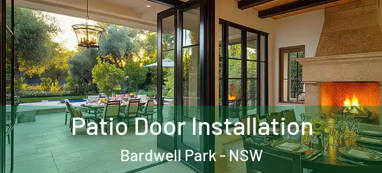 Patio Door Installation Bardwell Park - NSW