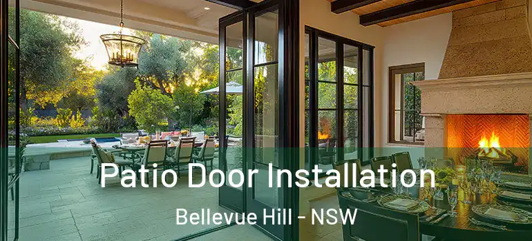 Patio Door Installation Bellevue Hill - NSW