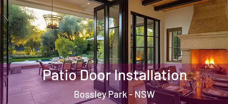 Patio Door Installation Bossley Park - NSW
