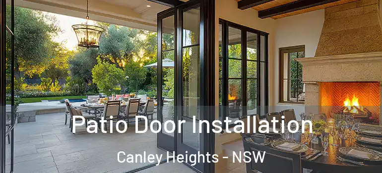 Patio Door Installation Canley Heights - NSW