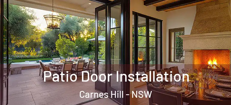 Patio Door Installation Carnes Hill - NSW