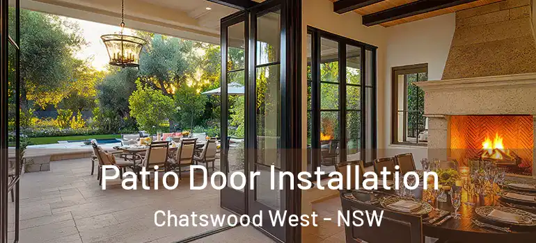 Patio Door Installation Chatswood West - NSW