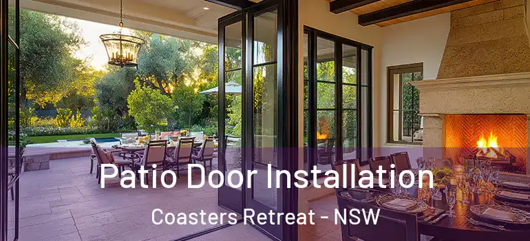 Patio Door Installation Coasters Retreat - NSW