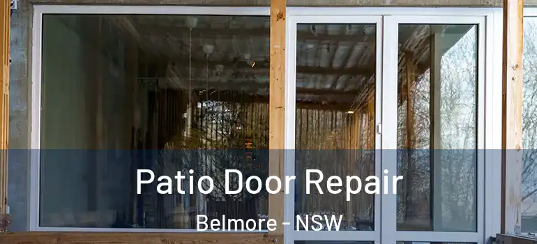 Patio Door Repair Belmore - NSW