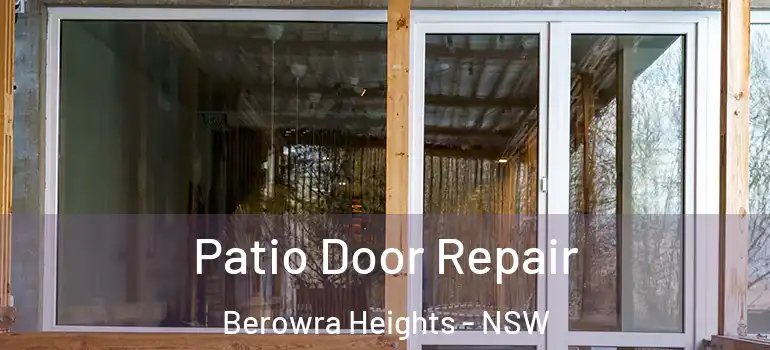  Patio Door Repair Berowra Heights - NSW