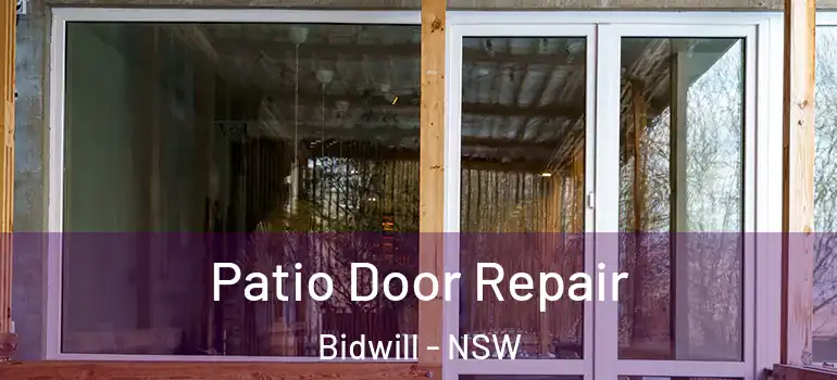  Patio Door Repair Bidwill - NSW