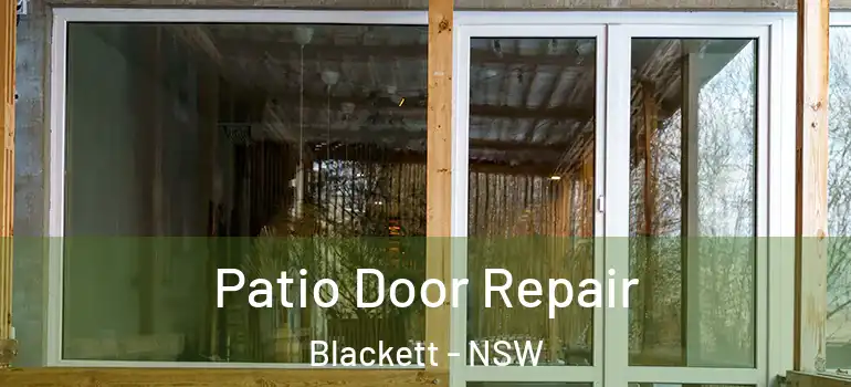 Patio Door Repair Blackett - NSW
