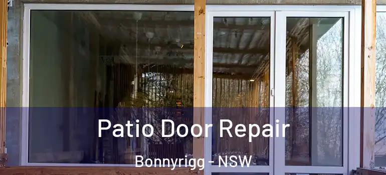 Patio Door Repair Bonnyrigg - NSW
