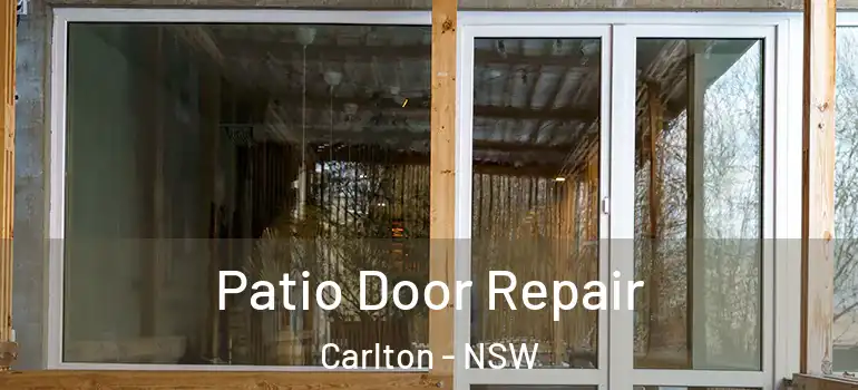Patio Door Repair Carlton - NSW