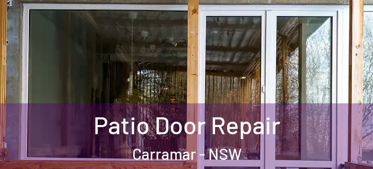  Patio Door Repair Carramar - NSW