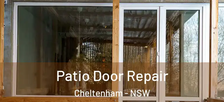 Patio Door Repair Cheltenham - NSW