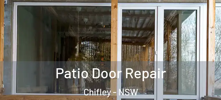  Patio Door Repair Chifley - NSW