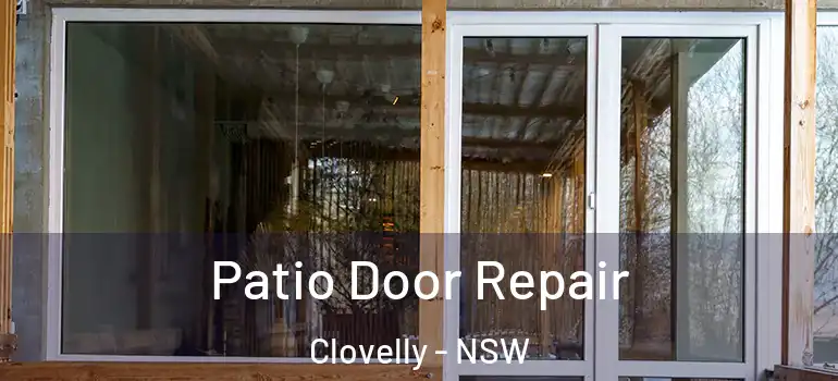 Patio Door Repair Clovelly - NSW
