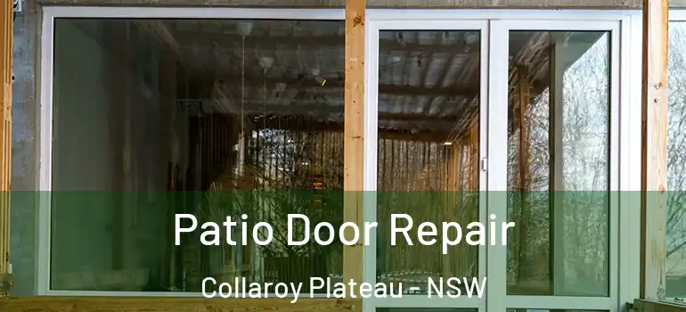 Patio Door Repair Collaroy Plateau - NSW