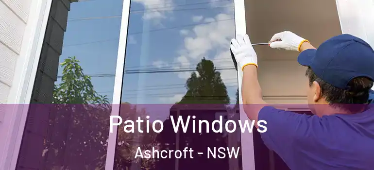 Patio Windows Ashcroft - NSW