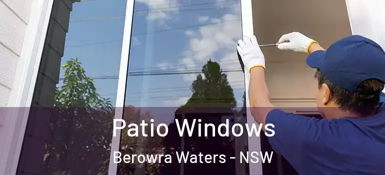 Patio Windows Berowra Waters - NSW