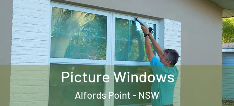 Picture Windows Alfords Point - NSW