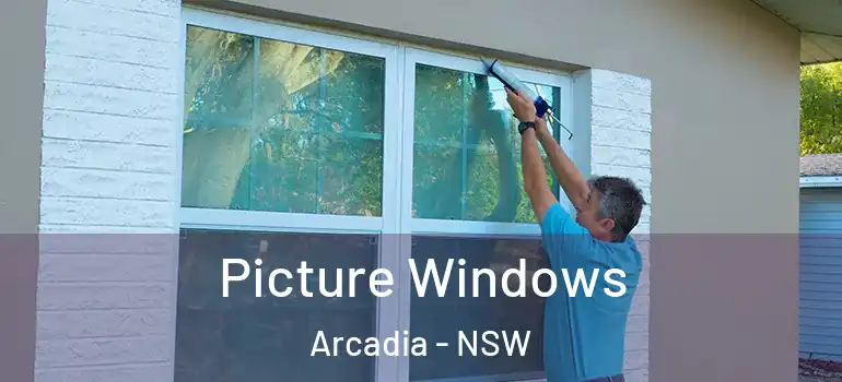 Picture Windows Arcadia - NSW