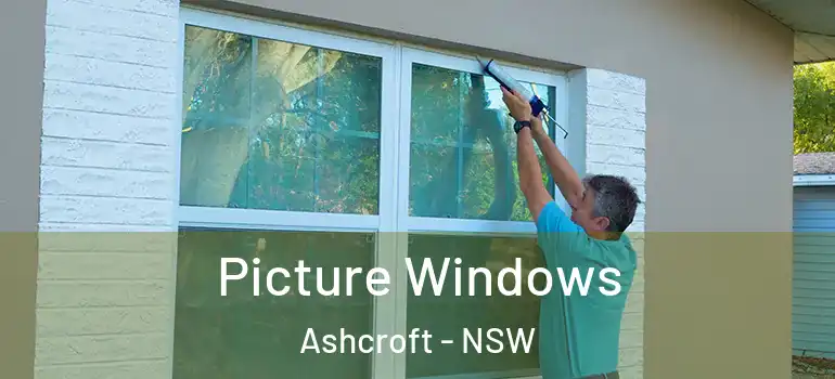 Picture Windows Ashcroft - NSW