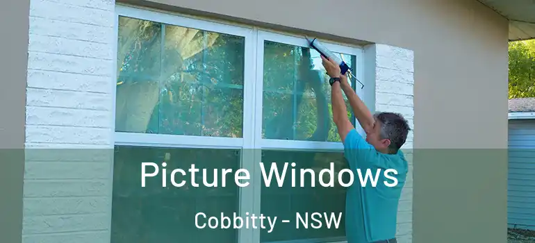 Picture Windows Cobbitty - NSW