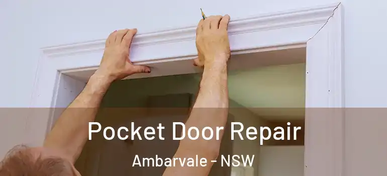 Pocket Door Repair Ambarvale - NSW