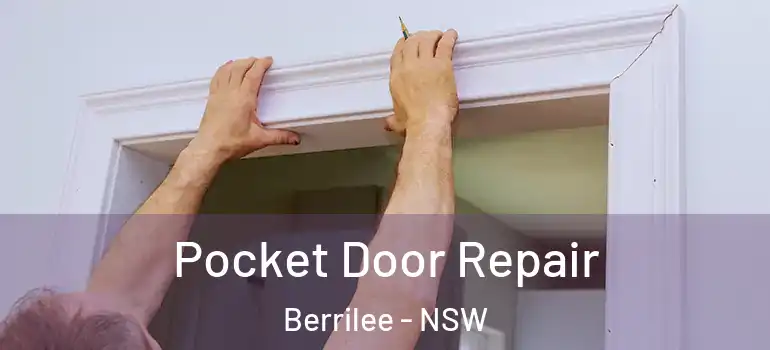  Pocket Door Repair Berrilee - NSW