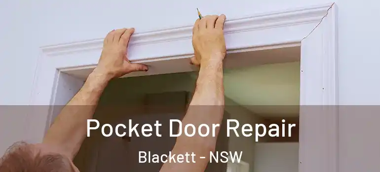 Pocket Door Repair Blackett - NSW