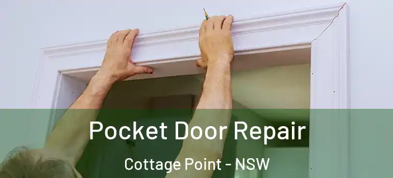 Pocket Door Repair Cottage Point - NSW