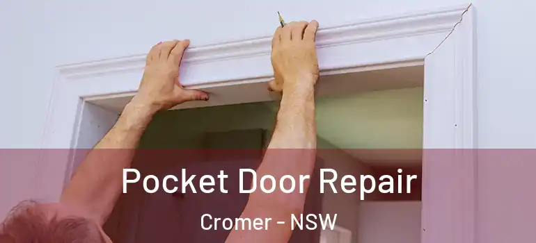  Pocket Door Repair Cromer - NSW