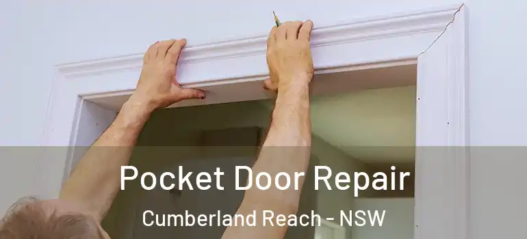 Pocket Door Repair Cumberland Reach - NSW